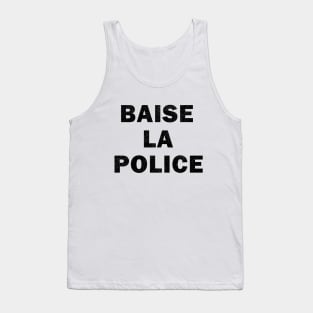 Baise La Police Tank Top